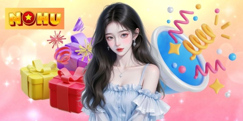 Các lưu ý quan trọng để lấy khuyến mãi NOHU không gặp lỗi